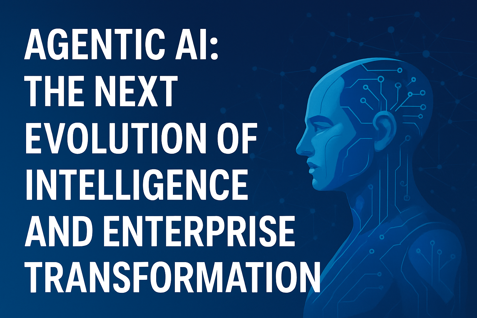 The Next Evolution of Intelligence and Enterprise Transformation
